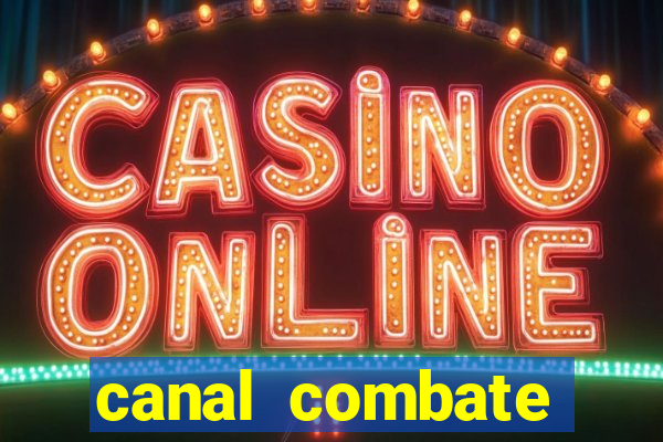 canal combate online ao vivo multicanais